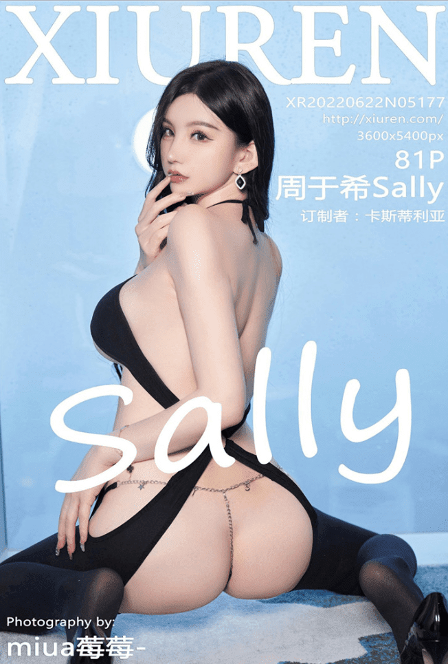 [XiuRen秀人网] 2022.06.22 No.5177 周于希Sally [81+1P]